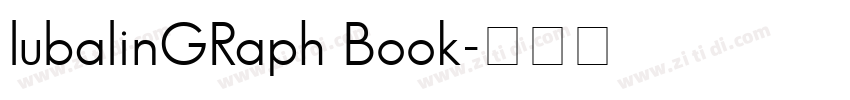 lubalinGRaph Book字体转换